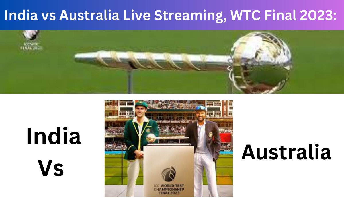 India vs Australia Live Streaming, WTC Final 2023: 