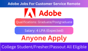 Adobe Jobs For Customer Service Remote(0-2Year)