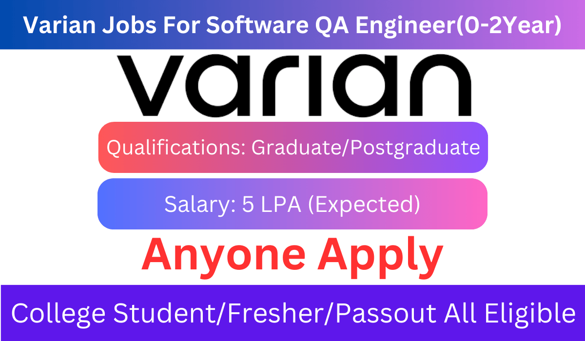 Varian Jobs For Software QA Engineer(0-2Year)