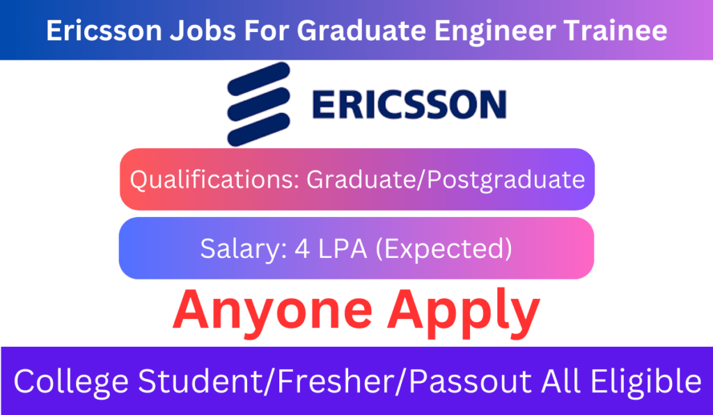 Ericsson Jobs For Graduate Engineer Trainee(0-2Year)
