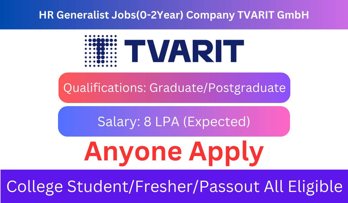HR Generalist Jobs(0-2Year) Company TVARIT GmbH
